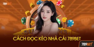 Tổng Quan Về Bảng Kèo 789bet
