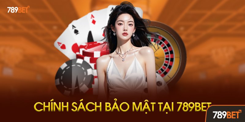 Quyền Lợi Của Người Dùng Theo Chính Sách Bảo Mật 789bet