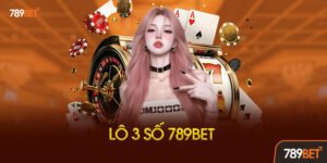 Lô 3 Số 789bet Là Gì?